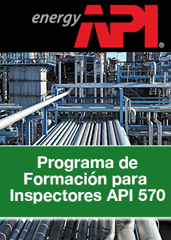 FORMACIÓN PARA INSPECTORES API 570   