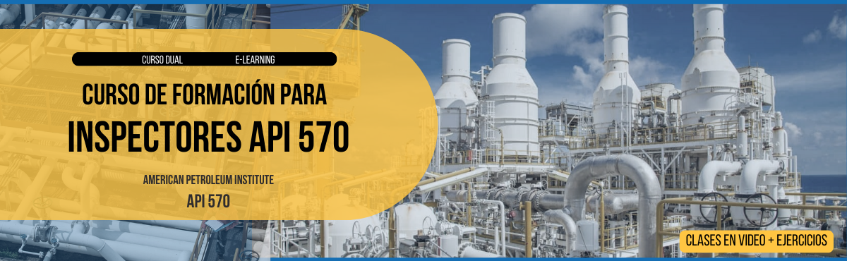 API 570 - CURSO DE FORMACIÓN